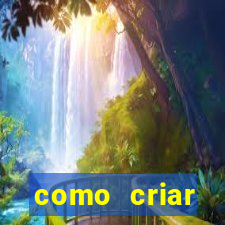 como criar plataforma do tigre